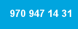970 947 14 31